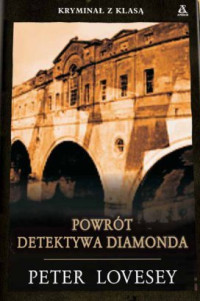 Powrót detektywa Diamonda — Lovesey Peter - Peter Diamond 03