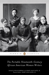 Various — The Portable Nineteenth-Century African American Women Writers