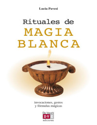 Lucia Pavesi — RITUALES DE MAGIA BLANCA