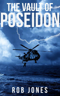 Rob Jones — The Vault of Poseidon (Joe Hawke Book 1)