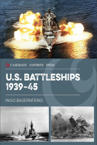 Ingo Bauernfeind — U.S. Battleships 1939-1945