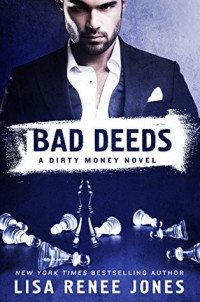 Lisa Renee Jones  — Bad Deeds