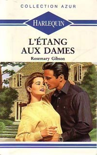 Rosemary Gibson — L'étang aux dames