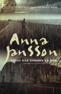 Anna Jansson — Först när givaren är död