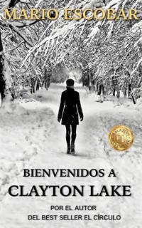 Mario Escobar — Bienvenidos a Clayton Lake