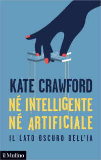 Kate Crawford — Né intelligente né artificiale