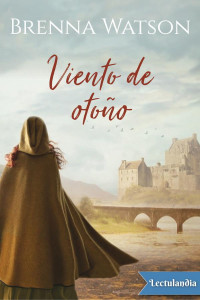 Brenna Watson — VIENTO DE OTOÑO