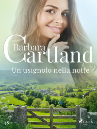 Barbara Cartland — Un usignolo nella notte