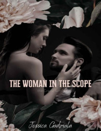 Jessica Gadziala — The Woman in the Scope (Grassi Family #2)