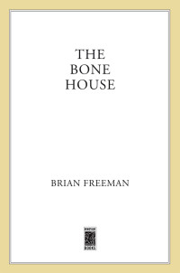 Brian Freeman — The Bone House