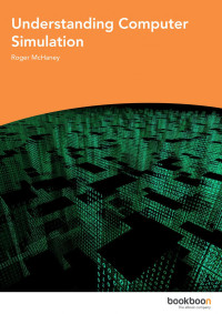 Roger McHaney — Understanding Computer Simulation