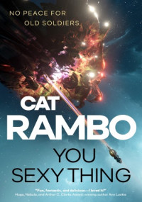 Cat Rambo — You Sexy Thing