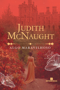 Judith McNaught — Algo maravilhoso