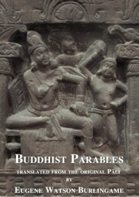 Eugene Watson Burlingame — Buddhist Parables