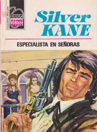 Silver Kane — Especialista en señoras