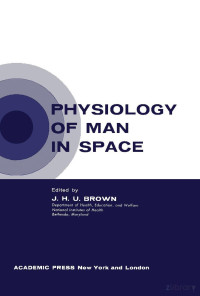 J. H. U. Brown — Physiology of Man in Space