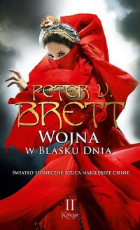 Peter V. Brett — 3.2. Wojna w Blasku Dnia