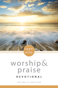 Zondervan; — NIV, Once-A-Day: Worship and Praise Devotional