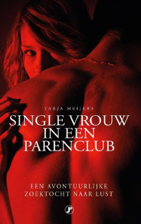 Tarja Meijers — Single vrouw in een parenclub
