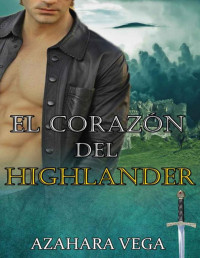 Azahara Vega  — El corazón del Highlander