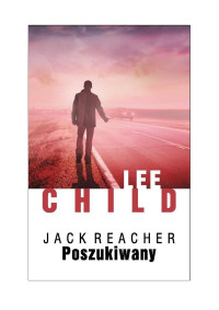 Lee Child — Poszukiwany (t.17 JR)