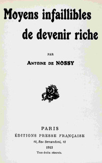 Antoine de Nossy — Moyens infaillibles de devenir riche