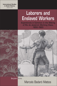 marcelo badaro mattos — Laborers and Enslaved Workers