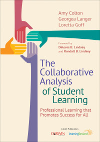 Colton, Amy B.;Langer, Georgea M.;Goff, Loretta S.; & Georgea Langer & Loretta Goff — The Collaborative Analysis of Student Learning