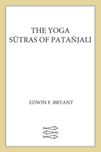 Edwin F. Bryant — The Yoga Sutras of Patañjali