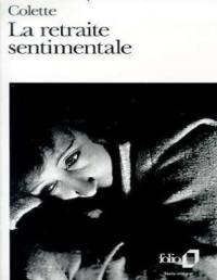 Colette — La retraite sentimentale