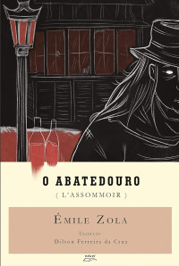 Émile Zola — O abatedouro (L' Assommoir)