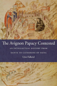 Unn Falkeid — The Avignon Papacy Contested
