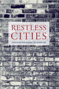 Gregory Dart;Matthew Beaumont; & Gregory Dart — Restless Cities