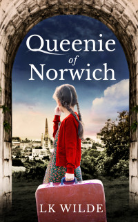 L. K. Wilde — Queenie of Norwich