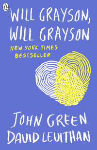 John Green & David Levithan & John Green & David Levithan — Will Grayson, Will Grayson