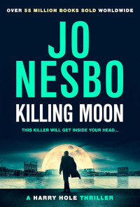 Jo Nesbo — Killing Moon