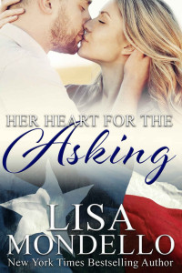 Lisa Mondello — Her Heart for the Asking: a western romance (Texas Hearts Book 1)