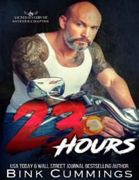 Bink Cummings — 23 Hours (Sacred Sinners MC- Mother Chapter Book 1)