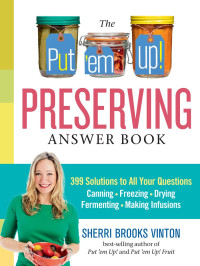 Sherri Brooks Vinton — The Put 'em Up! Preserving Answer Book