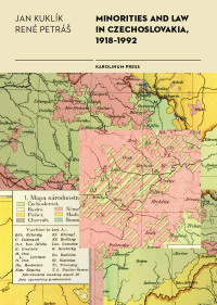 Kuklik, Jan;Petras, Rene; & René Petráš — Minorities and Law in Czechoslovakia, 1918-1992