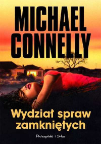 Michael Connelly — Wydział spraw zamkniętych