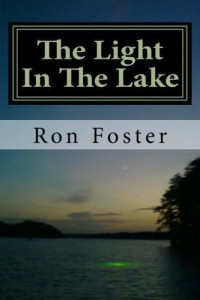 Ron Hollis Foster , Cheryl Chamlies — The Light in the Lake  Prepper Trilogy #3