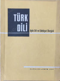 Kolektif — Türk Dili - Aylık Fikir ve Edebiyat Dergisi Cilt:17 Sayı 193-198