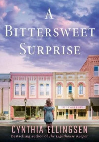 Cynthia Ellingsen — A Bittersweet Surprise