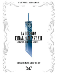 Nicolas Courcier — LA LEYENDA FINAL FANTASY VII