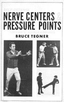 Bruce Tegner — Self-defense Nerve Centers & Pressure Points for Karate, Jujitsu & Atemi-waza
