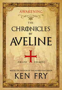 KEN FRY — The Chronicles of Aveline: Awakening