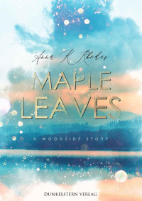 Anna K. Rhodes — Maple Leaves