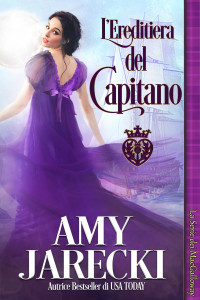 Jarecki, Amy — L’ereditiera del capitano: Un romanzo Regency (Italian Edition)
