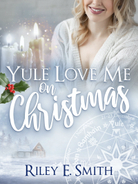 Riley Smith — Yule Love Me on Christmas By Riley Smith